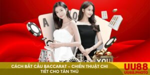 Cách Bắt Cầu Baccarat – Chiến Thuật Chi Tiết Cho Tân Thủ