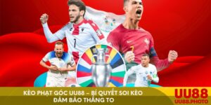 Kèo Phạt Góc UU88 – Bí Quyết Soi Kèo Đảm Bảo Thắng To